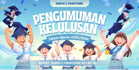 DAFTAR KELULUSAN MURID SMKN 2 PAREPARE TAHUN 2026